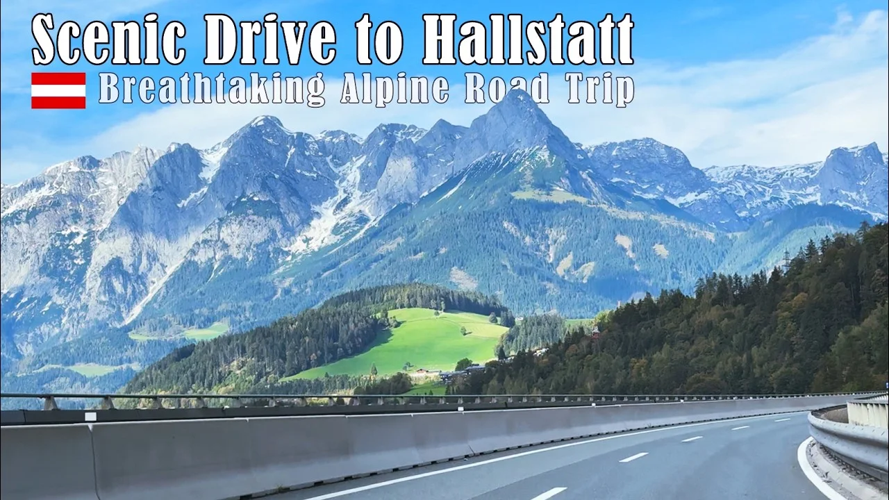 Scenic Drive of the Austrian Alps | From Fusch an der Großglocknerstraße to Hallstatt scenic drive