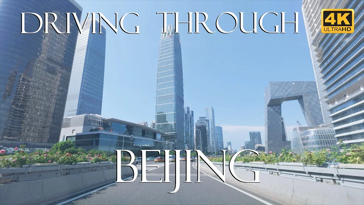 Beijing Scenic Drive: From Skyscrapers to Ancient Hutongs | 4K City Tour scenic drive